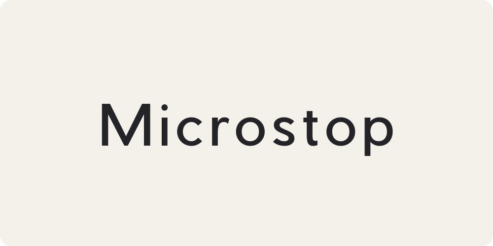 Microstop